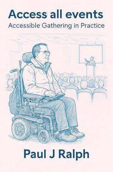 Illustrated cover artwork: Paul in his powerchair facing a conference audience and a speaker at a lectern.